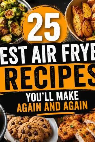 25 Best Air Fryer Recipes